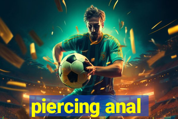 piercing anal